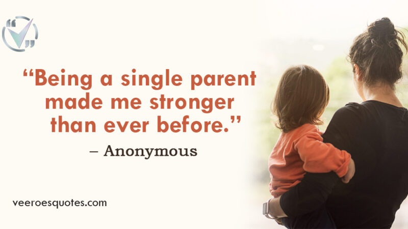 Inspirational Proud Single Mother Quotes